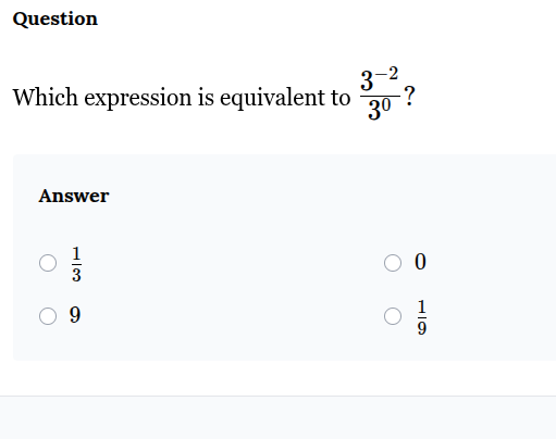 question which expression is equivalent to \\(\frac{3^{-2}}{3^0}\\)? an…