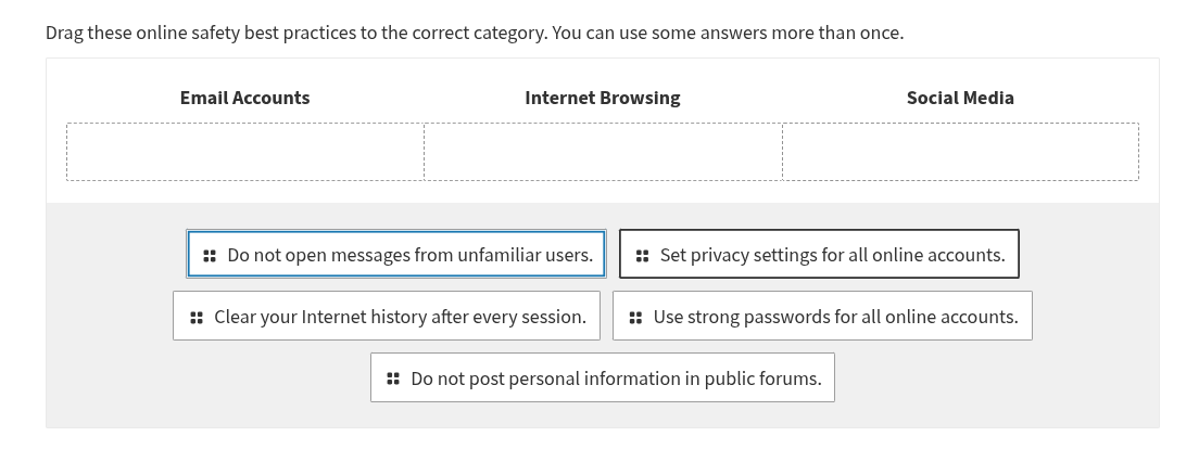 drag these online safety best practices to the correct category. you ca…