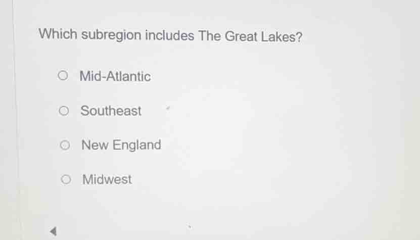 which subregion includes the great lakes? ○ mid-atlantic ○ southeast ○ …