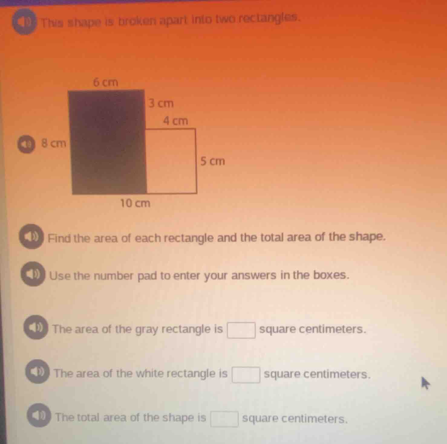 this shape is broken apart into two rectangles. find the area of each r…