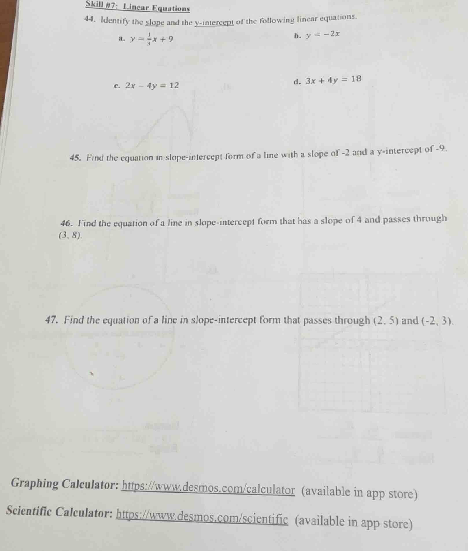 skill #7: linear equations 44. identify the slope and the y-intercept o…