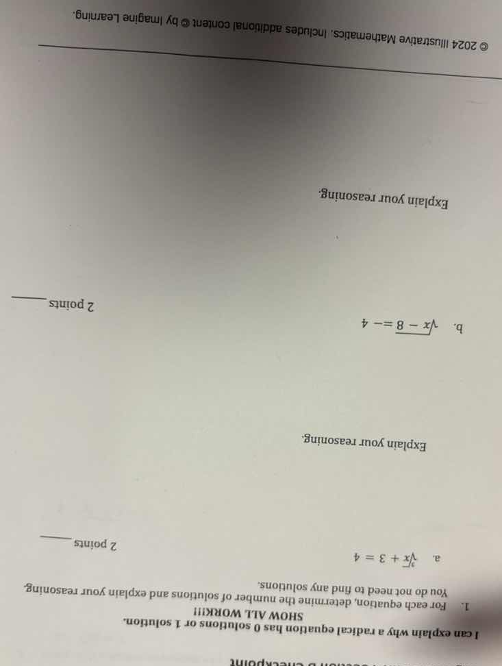 i can explain why a radical equation has 0 solutions or 1 solution. sho…