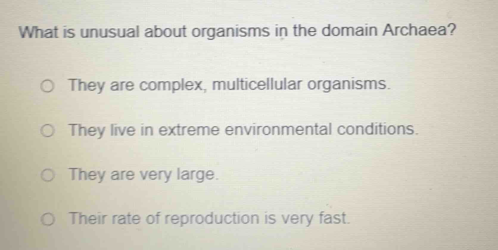 what is unusual about organisms in the domain archaea? ○ they are compl…