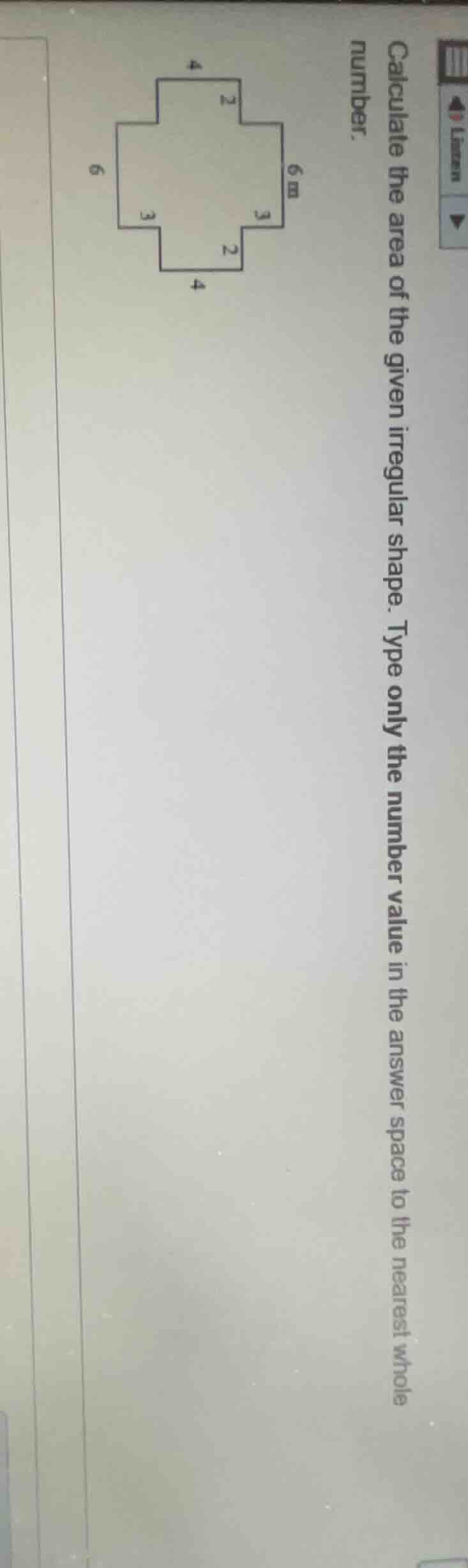 calculate the area of the given irregular shape. type only the number v…