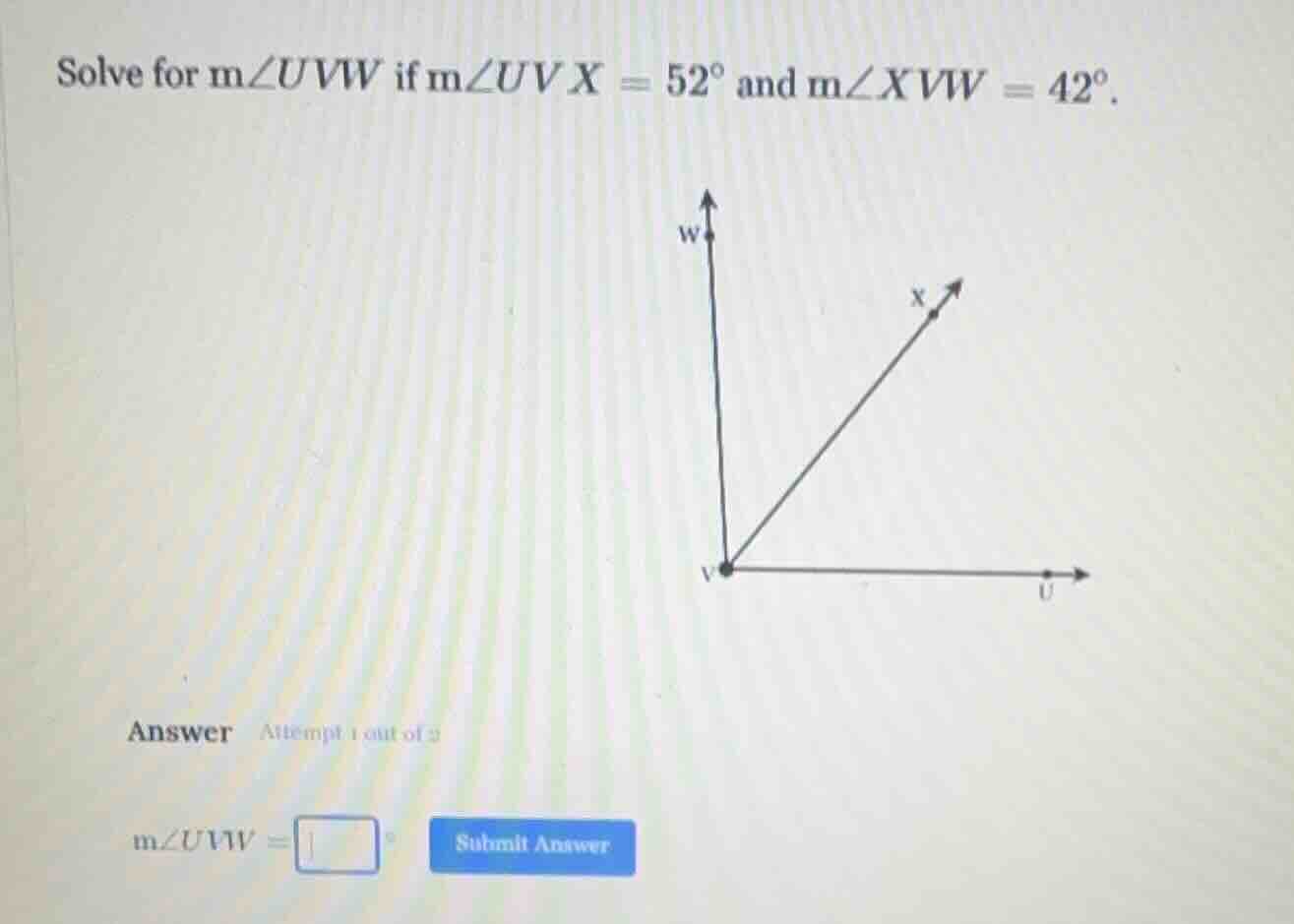solve for m∠uvw if m∠uvx = 52° and m∠xvw = 42°. answer attempt 1 out of…