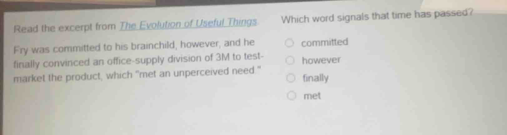 read the excerpt from the evolution of useful things fry was committed …