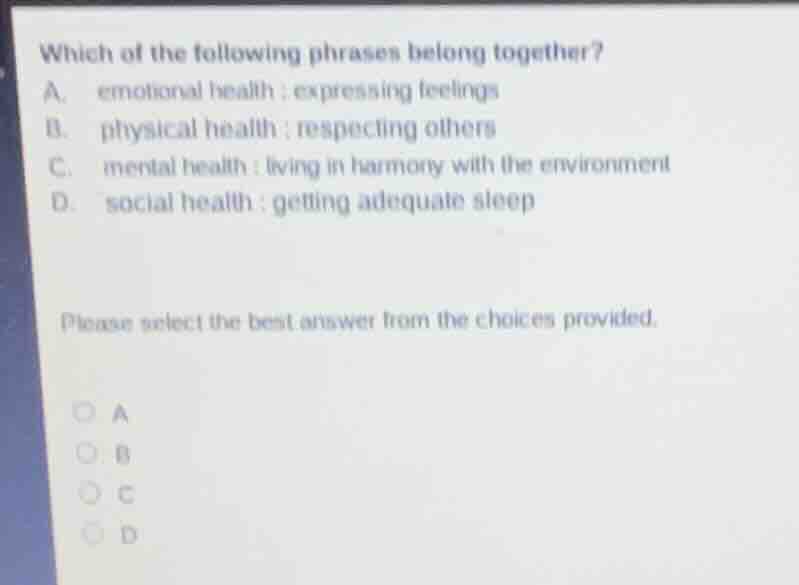 which of the following phrases belong together? a. emotional health : e…