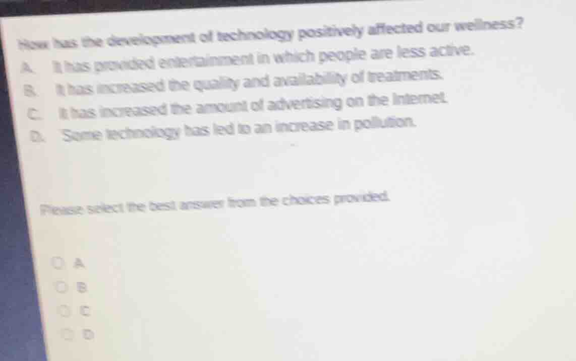 how has the development of technology positively affected our wellness?…