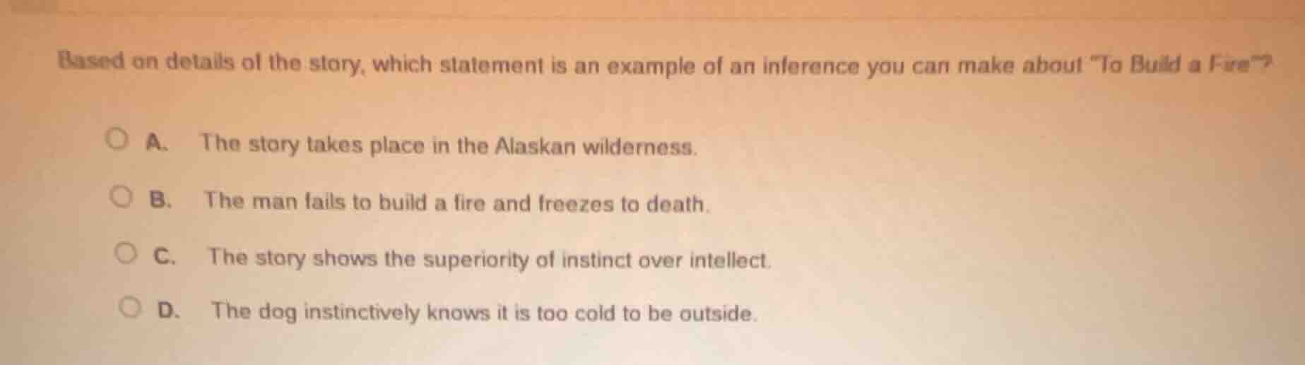 based on details of the story, which statement is an example of an infe…