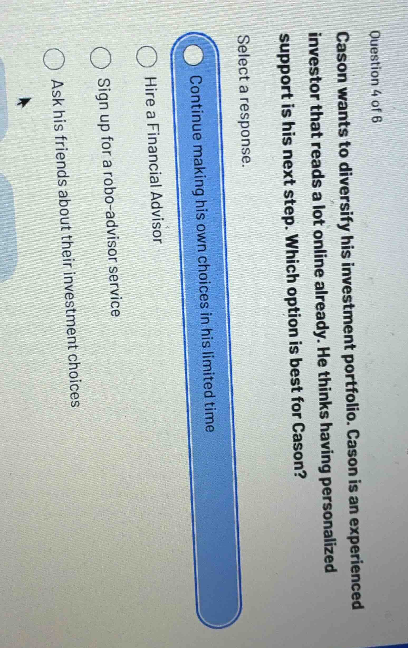 question 4 of 6 cason wants to diversify his investment portfolio. caso…