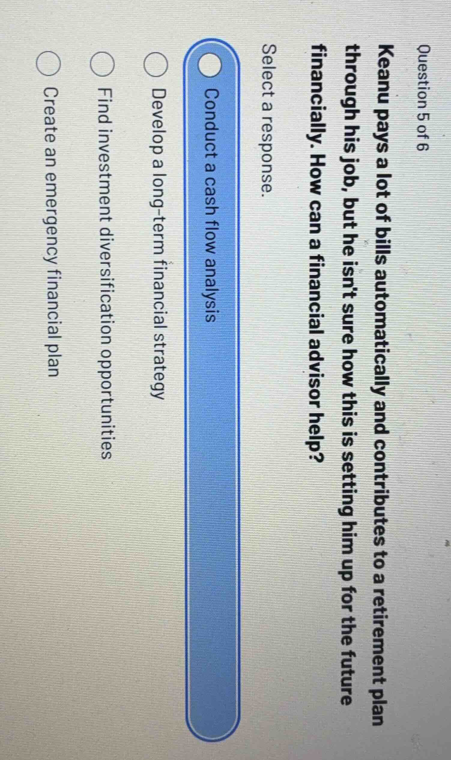 question 5 of 6 keanu pays a lot of bills automatically and contributes…