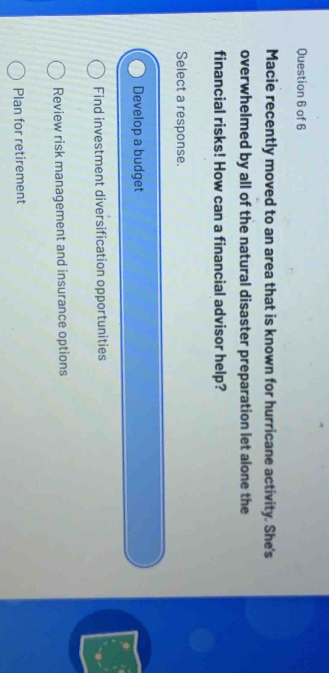 question 6 of 6 macie recently moved to an area that is known for hurri…