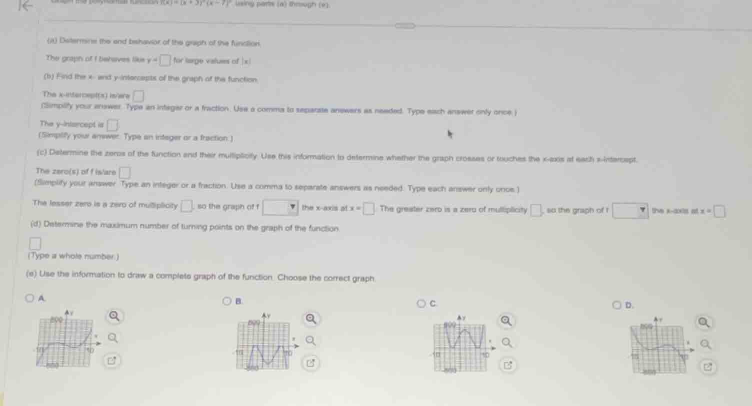 given the polynomial function ( f(x) = (x + 3)^2(x - 7)^2 ), using part…