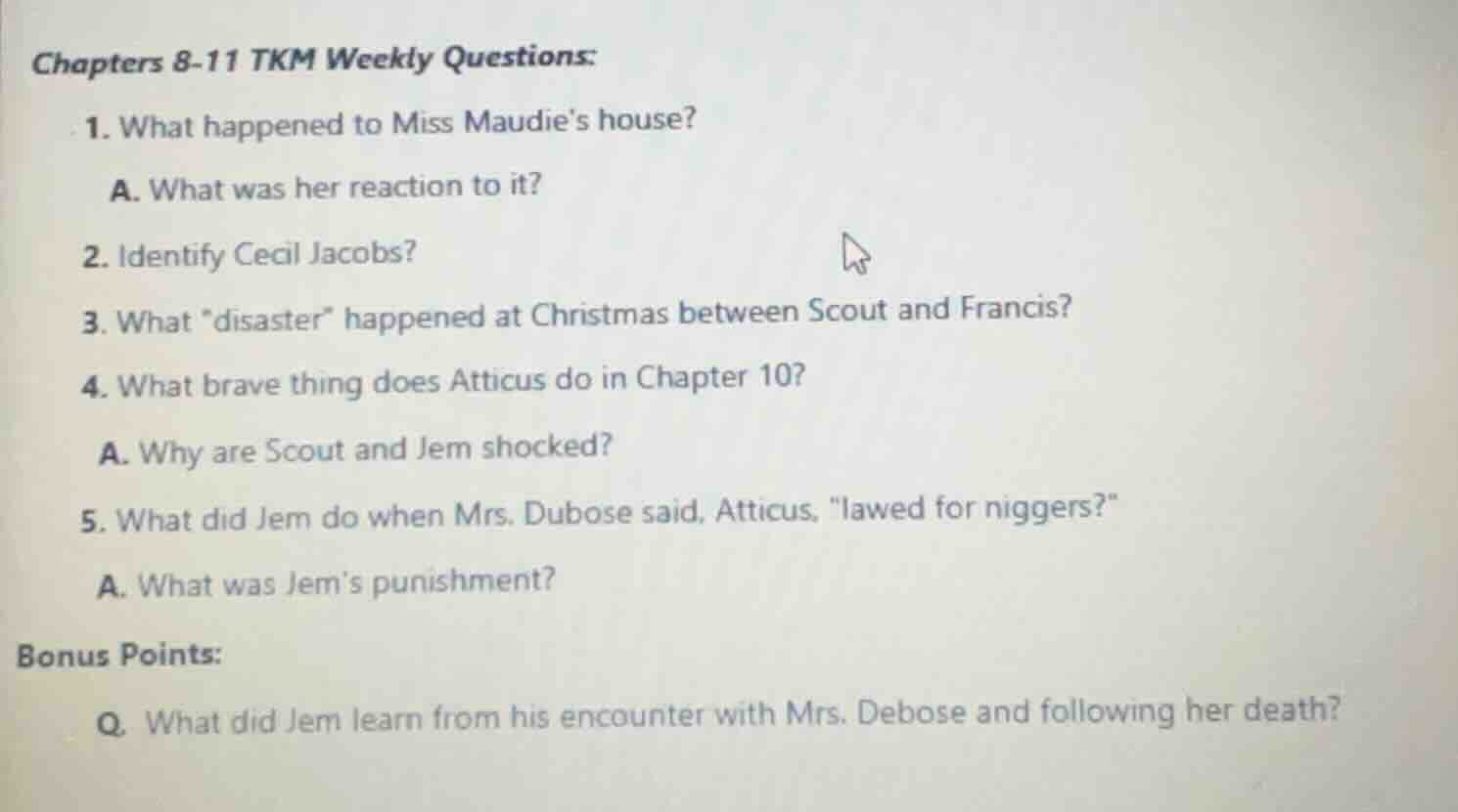 chapters 8-11 tkm weekly questions: 1. what happened to miss maudies ho…