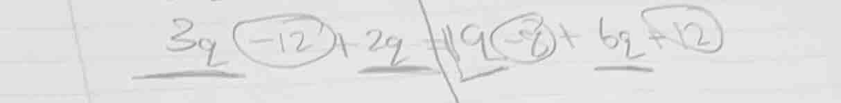 3q - 12 + 2q = 4q - 8 + 6q + 12