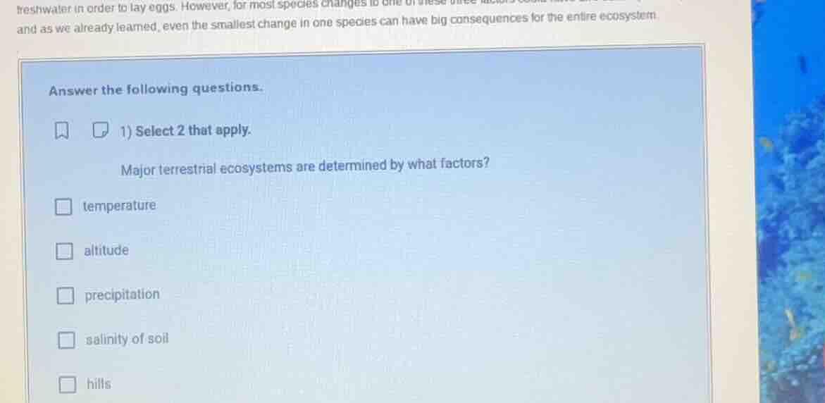 answer the following questions. 1) select 2 that apply. major terrestri…