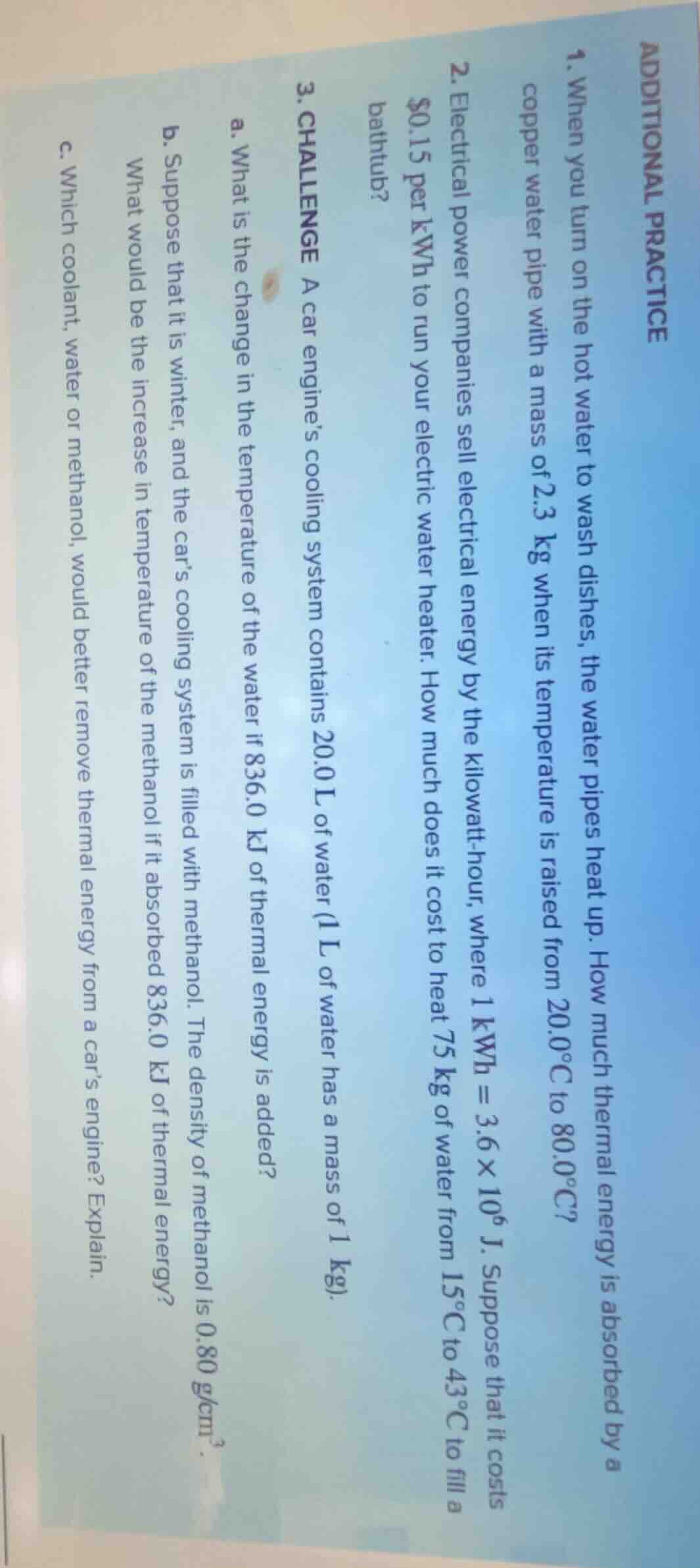 additional practice 1. when you turn on the hot water to wash dishes, t…