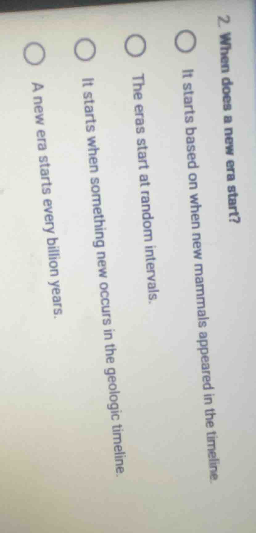 2. when does a new era start? ○ it starts based on when new mammals app…