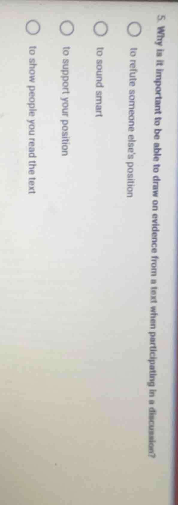 5. why is it important to be able to draw on evidence from a text when …