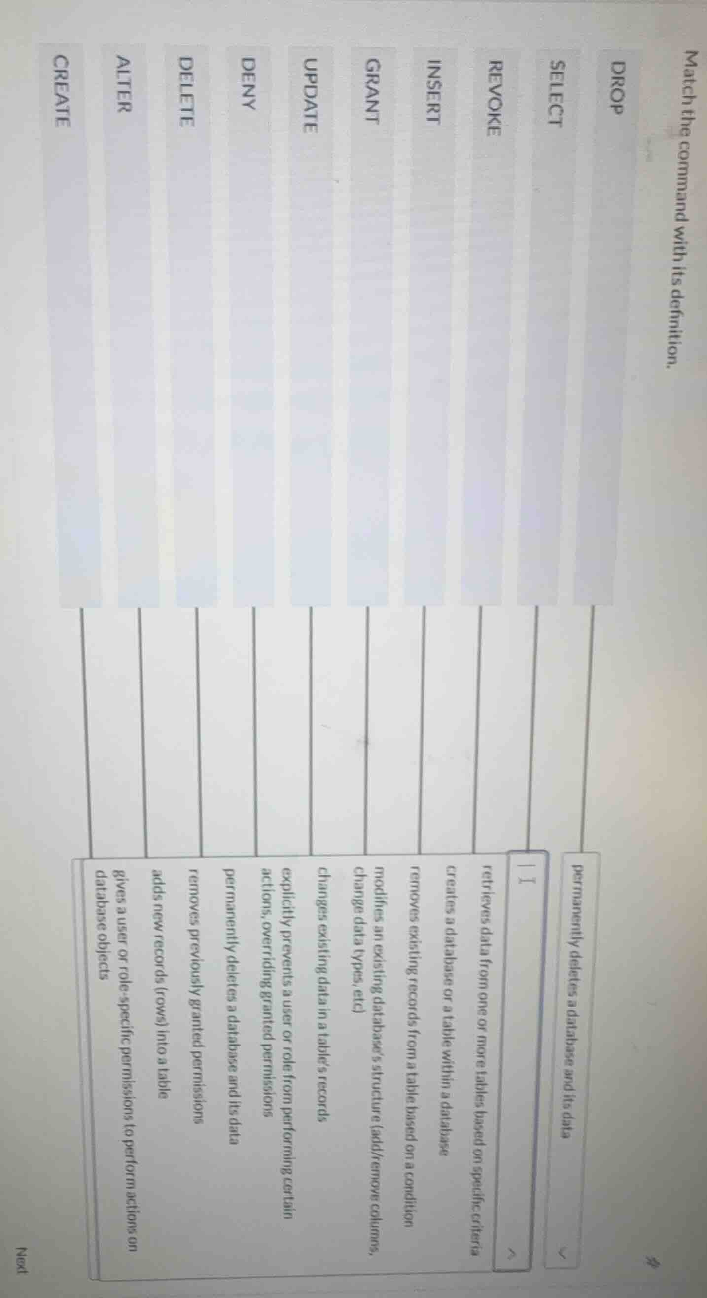 match the command with its definition. drop select revoke insert grant …