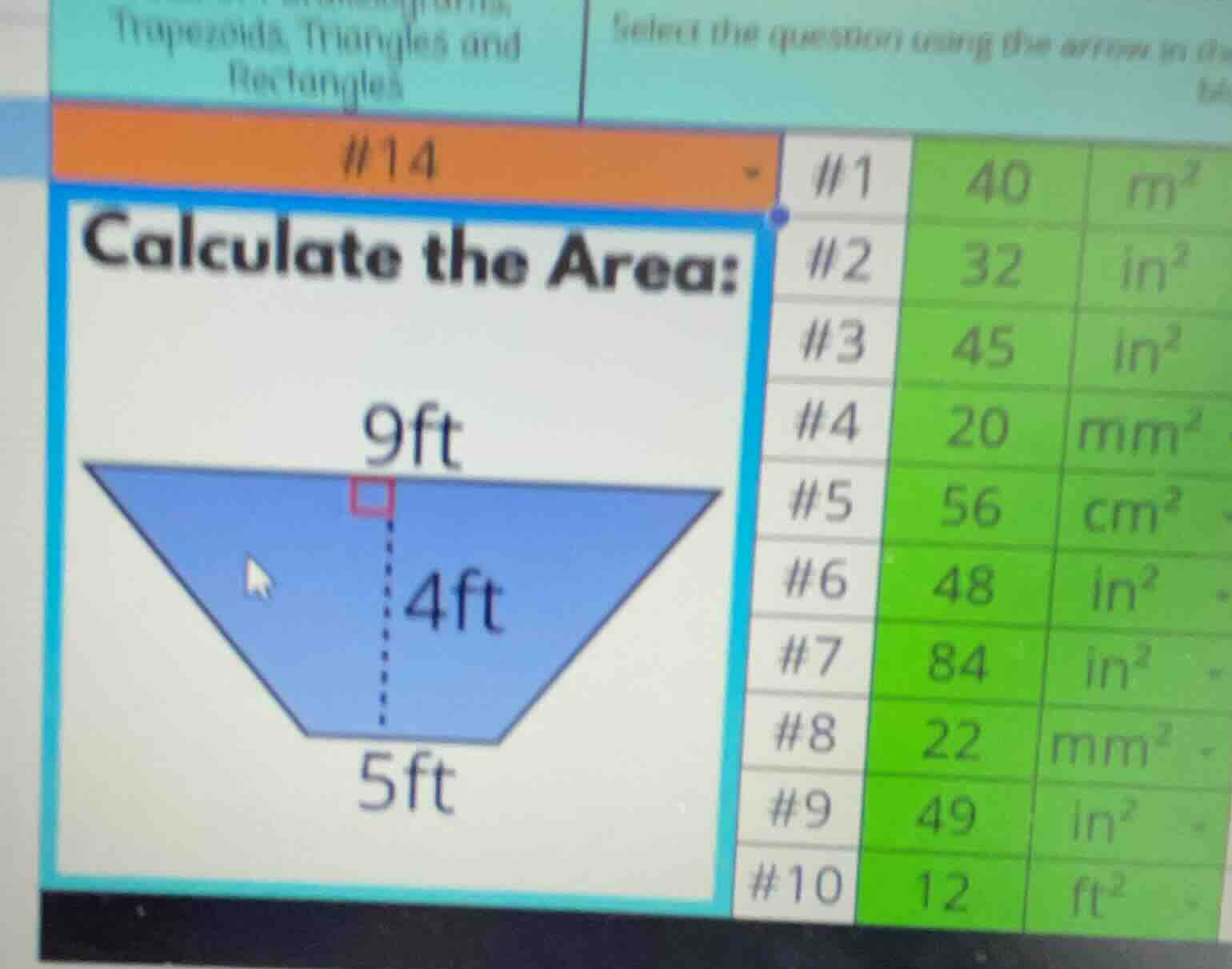 #14 calculate the area: trapezoid with top base 9ft, bottom base 5ft, h…