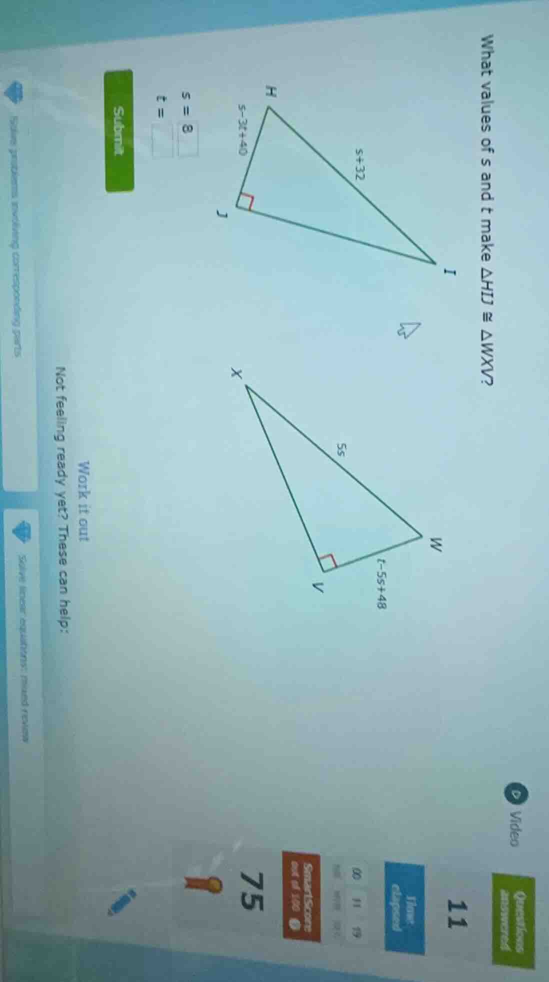 what values of s and t make $\\triangle hij \\cong \\triangle wxv$? wor…