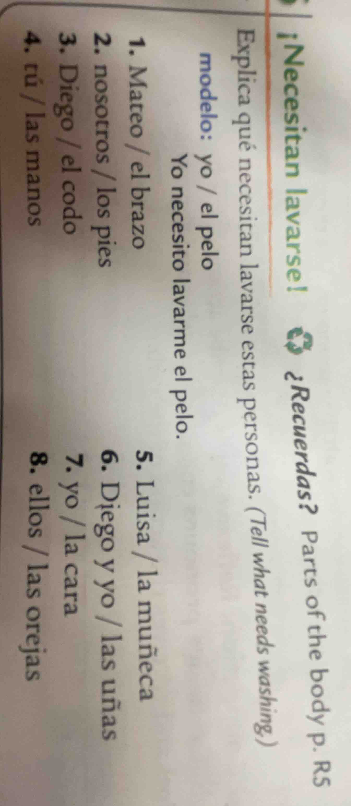 ¿necesitan lavarse! ¿recuerdas? parts of the body p. r5 explica qué nec…