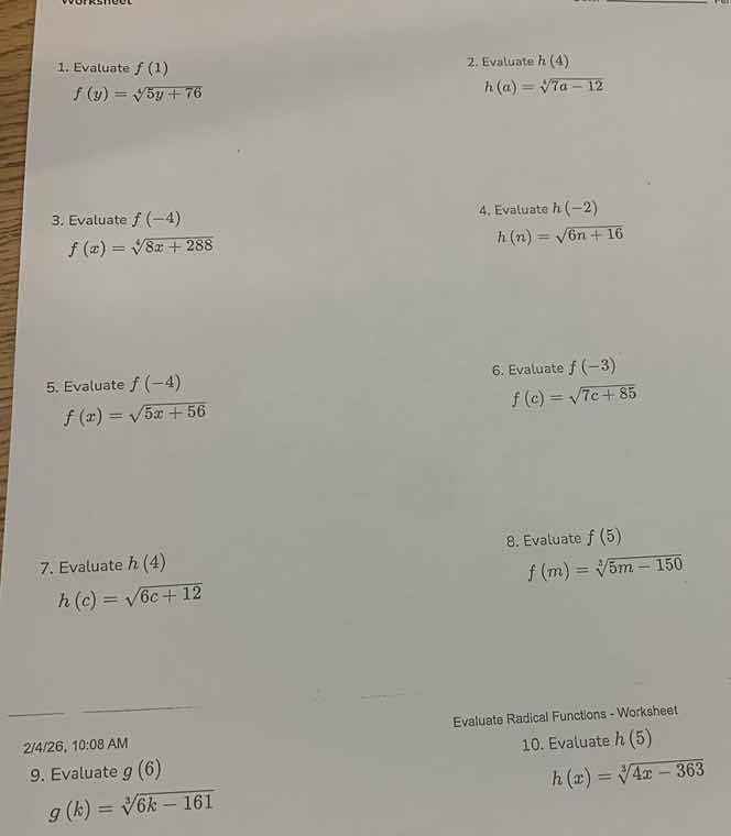 1. evaluate $f(1)$ $f(y)=\\sqrt4{5y + 76}$ 2. evaluate $h(4)$ $h(a)=\\s…
