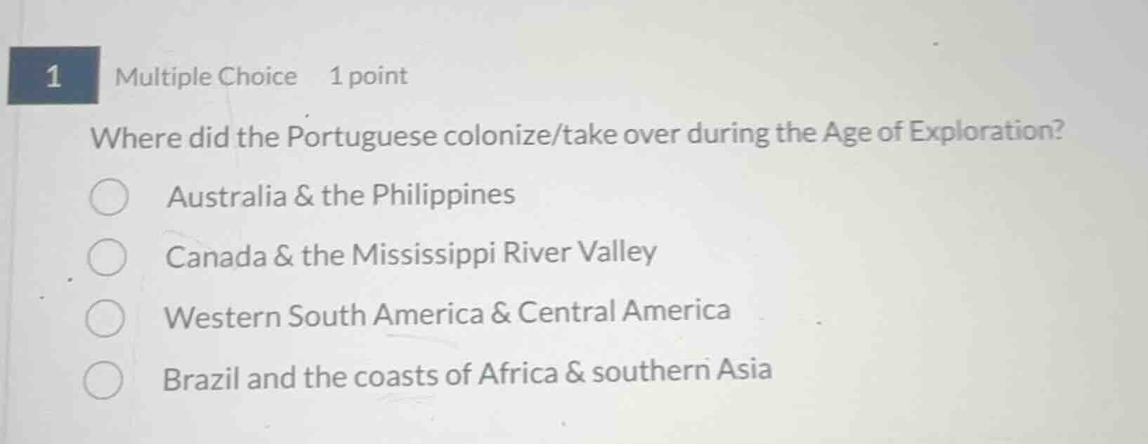 1 multiple choice 1 point where did the portuguese colonize/take over d…