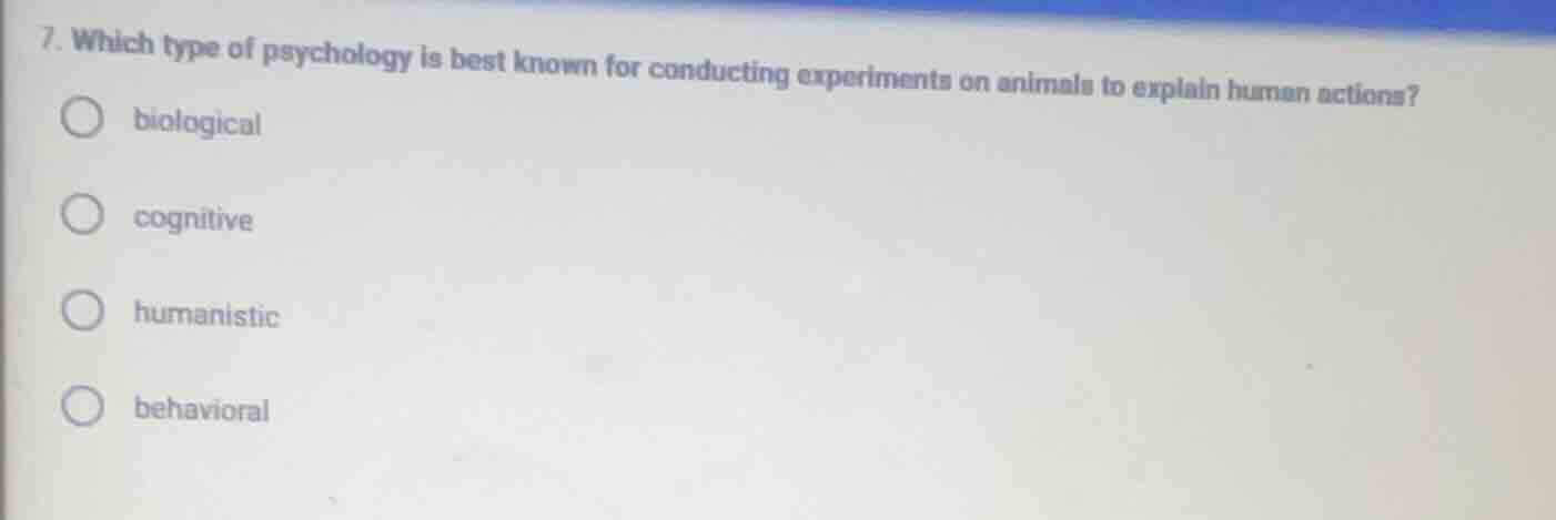 7. which type of psychology is best known for conducting experiments on…