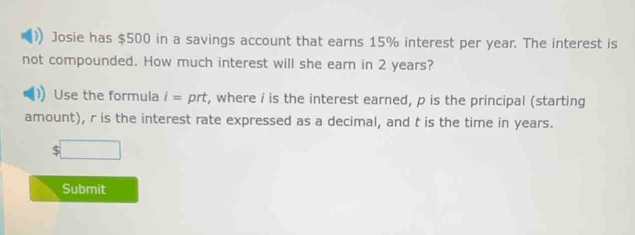 josie has $500 in a savings account that earns 15% interest per year. t…
