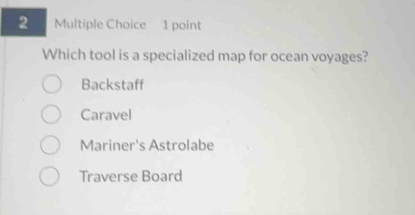 2 multiple choice 1 point which tool is a specialized map for ocean voy…