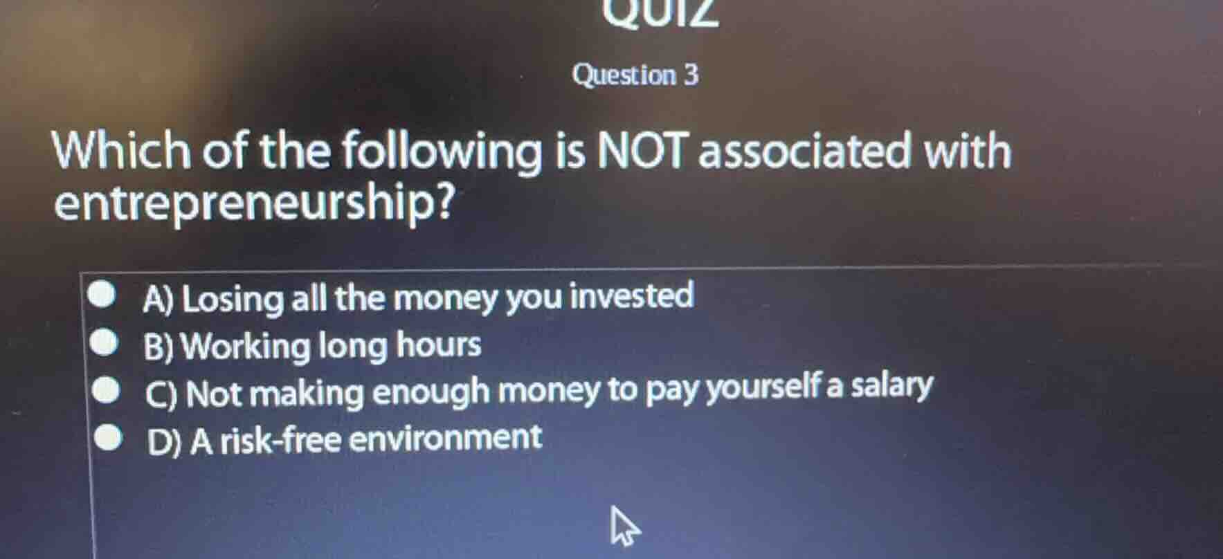 question 3 which of the following is not associated with entrepreneursh…