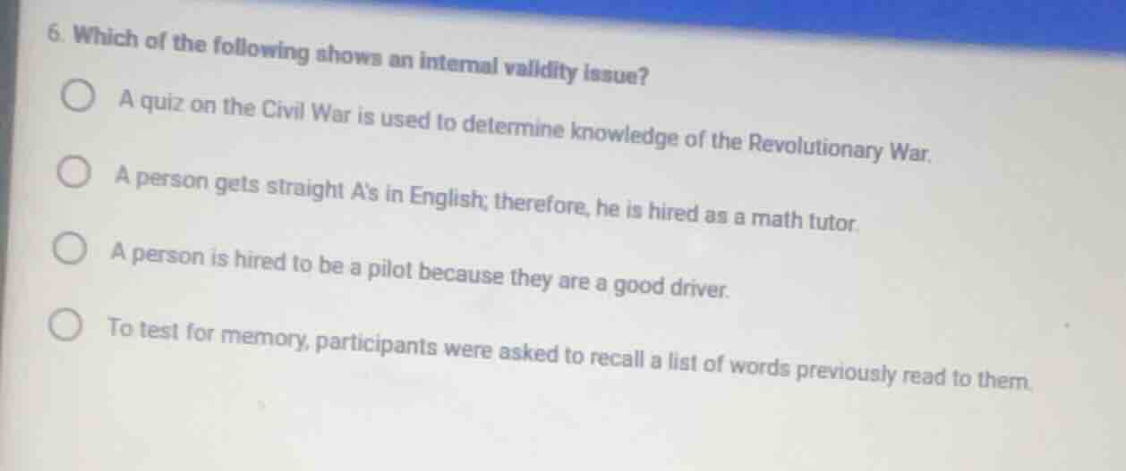 6. which of the following shows an internal validity issue? a quiz on t…