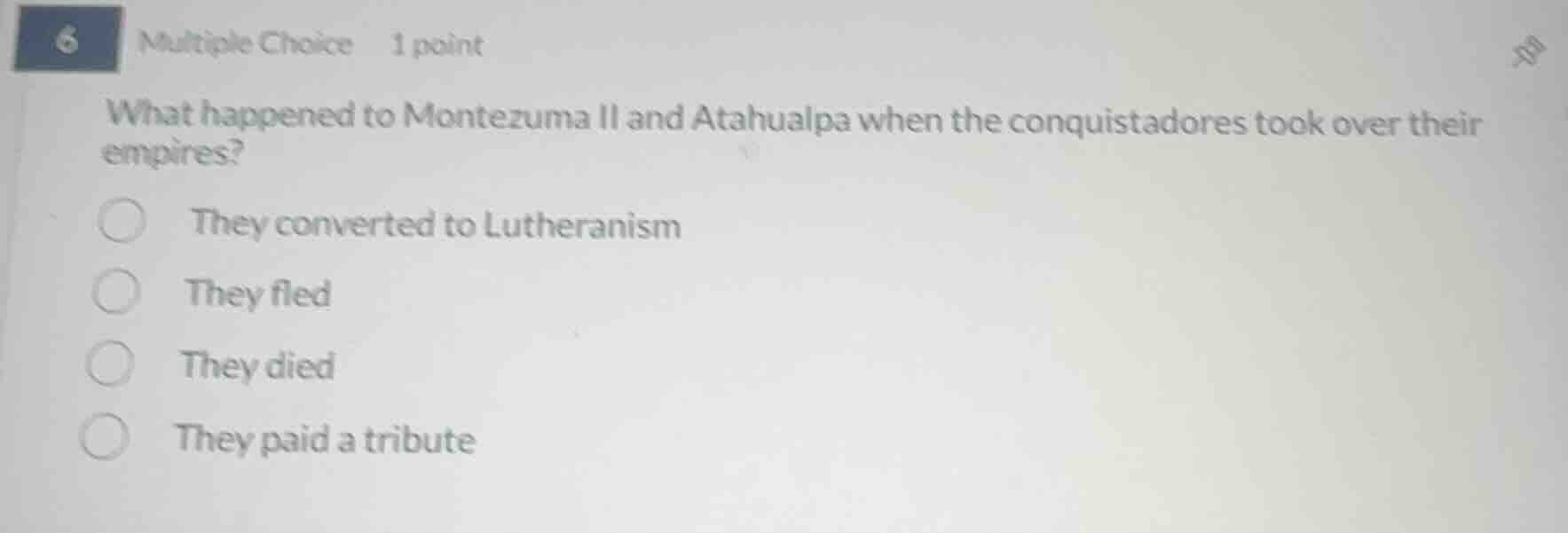 6 multiple choice 1 point what happened to montezuma ii and atahualpa w…