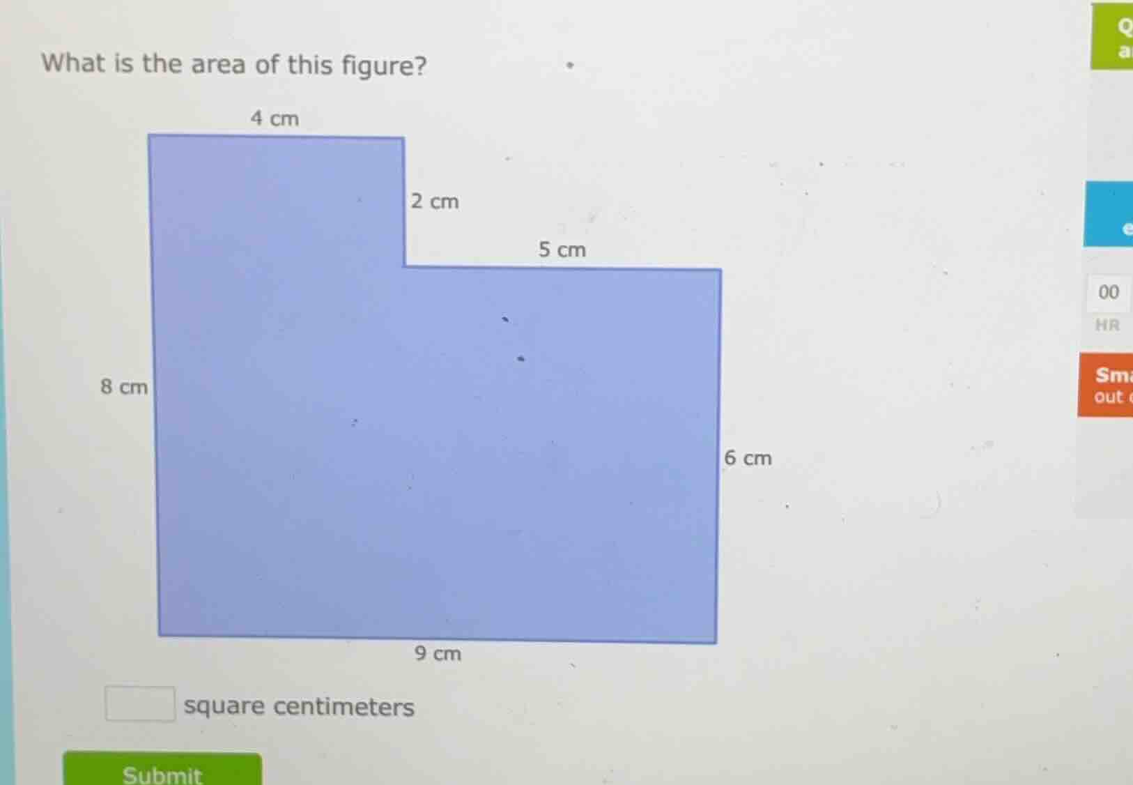 what is the area of this figure? 4 cm 2 cm 5 cm 8 cm 6 cm 9 cm square c…