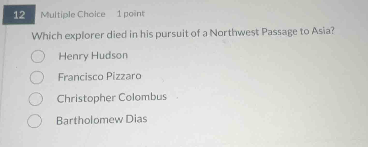 12 multiple choice 1 point which explorer died in his pursuit of a nort…