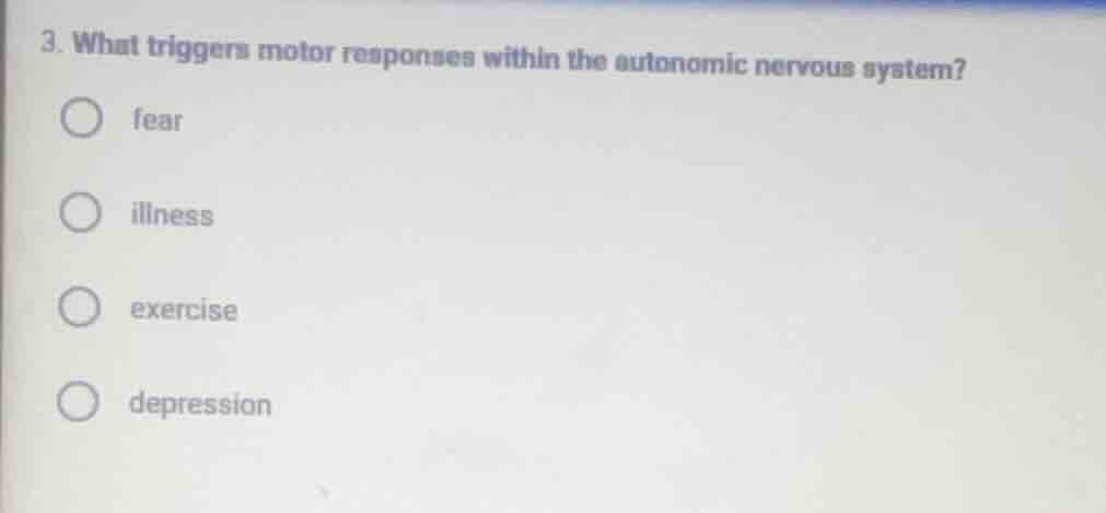 3. what triggers motor responses within the autonomic nervous system? f…