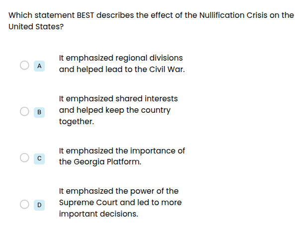which statement best describes the effect of the nullification crisis o…