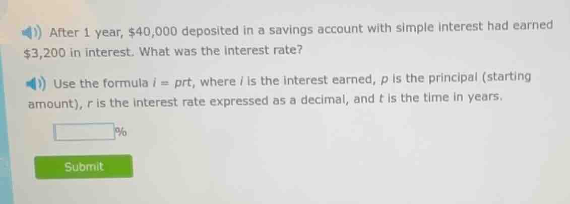 after 1 year, $40,000 deposited in a savings account with simple intere…