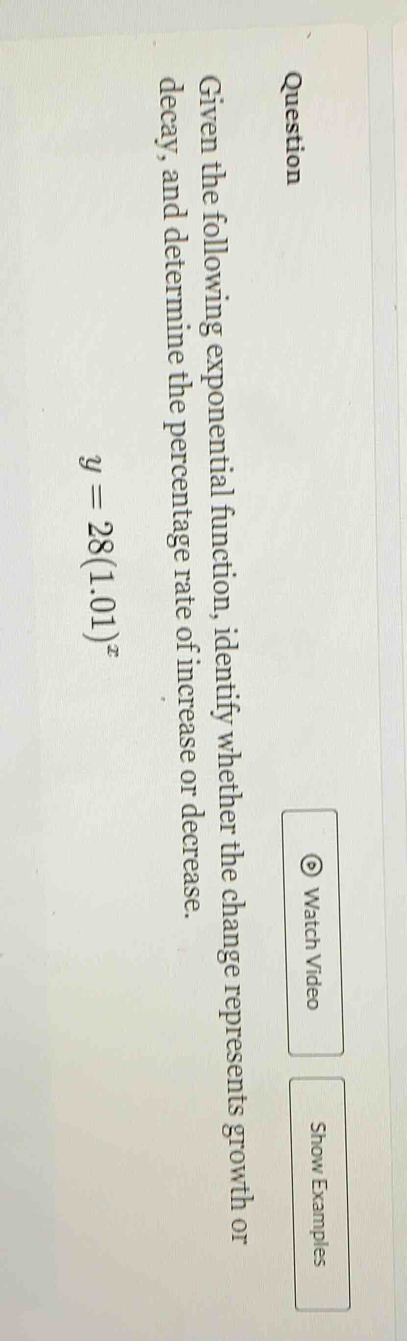 question given the following exponential function, identify whether the…