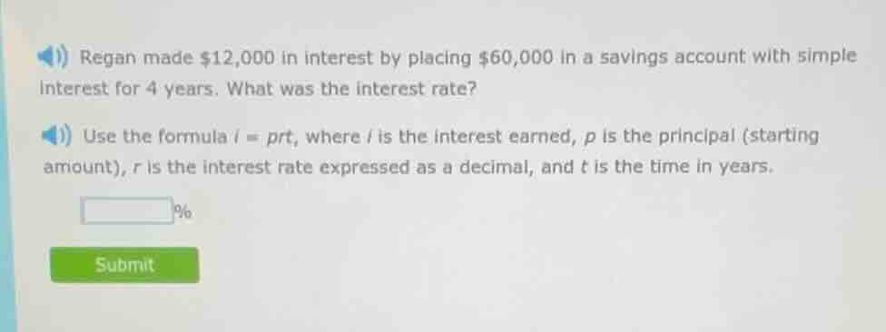 regan made $12,000 in interest by placing $60,000 in a savings account …