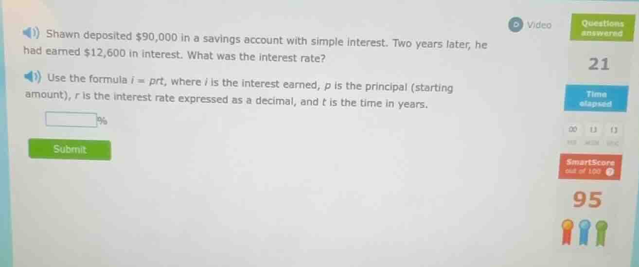 shawn deposited $90,000 in a savings account with simple interest. two …