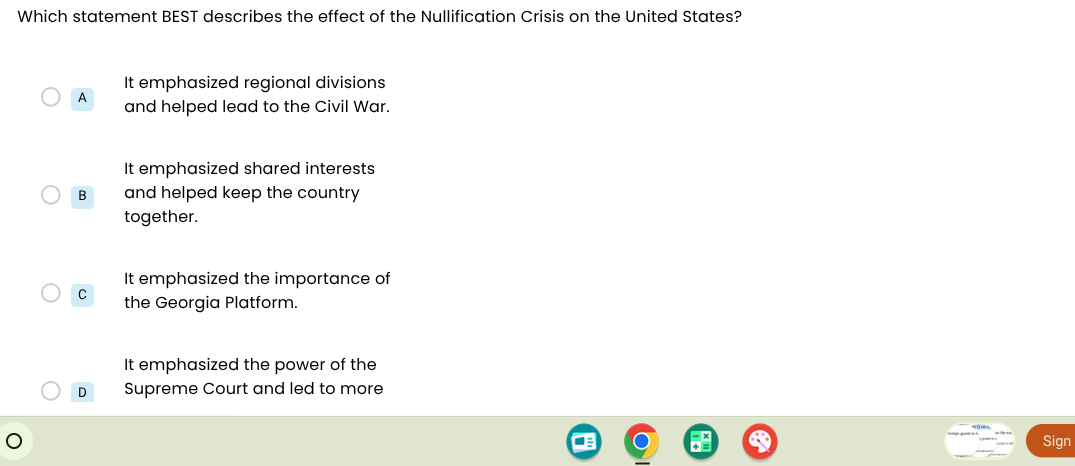 which statement best describes the effect of the nullification crisis o…