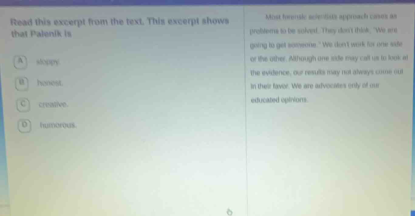read this excerpt from the text. this excerpt shows that palenik is a s…