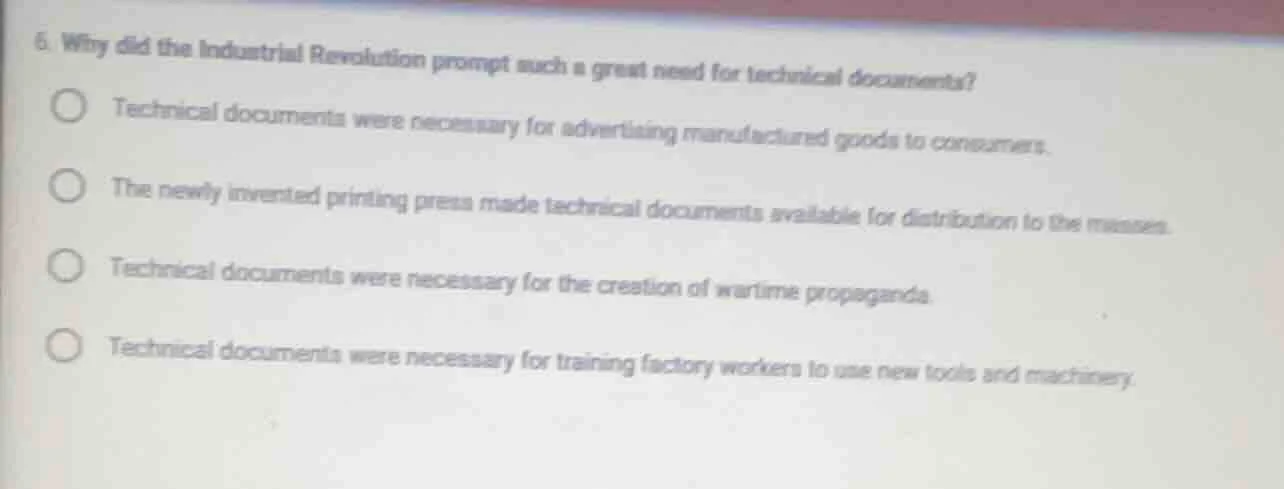 6. why did the industrial revolution prompt such a great need for techn…