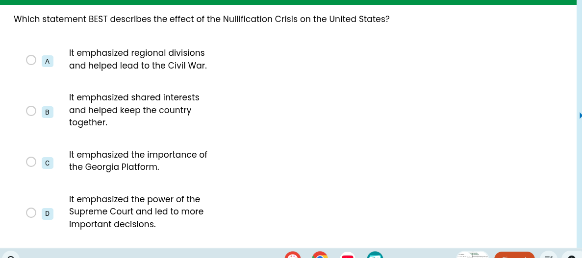which statement best describes the effect of the nullification crisis o…