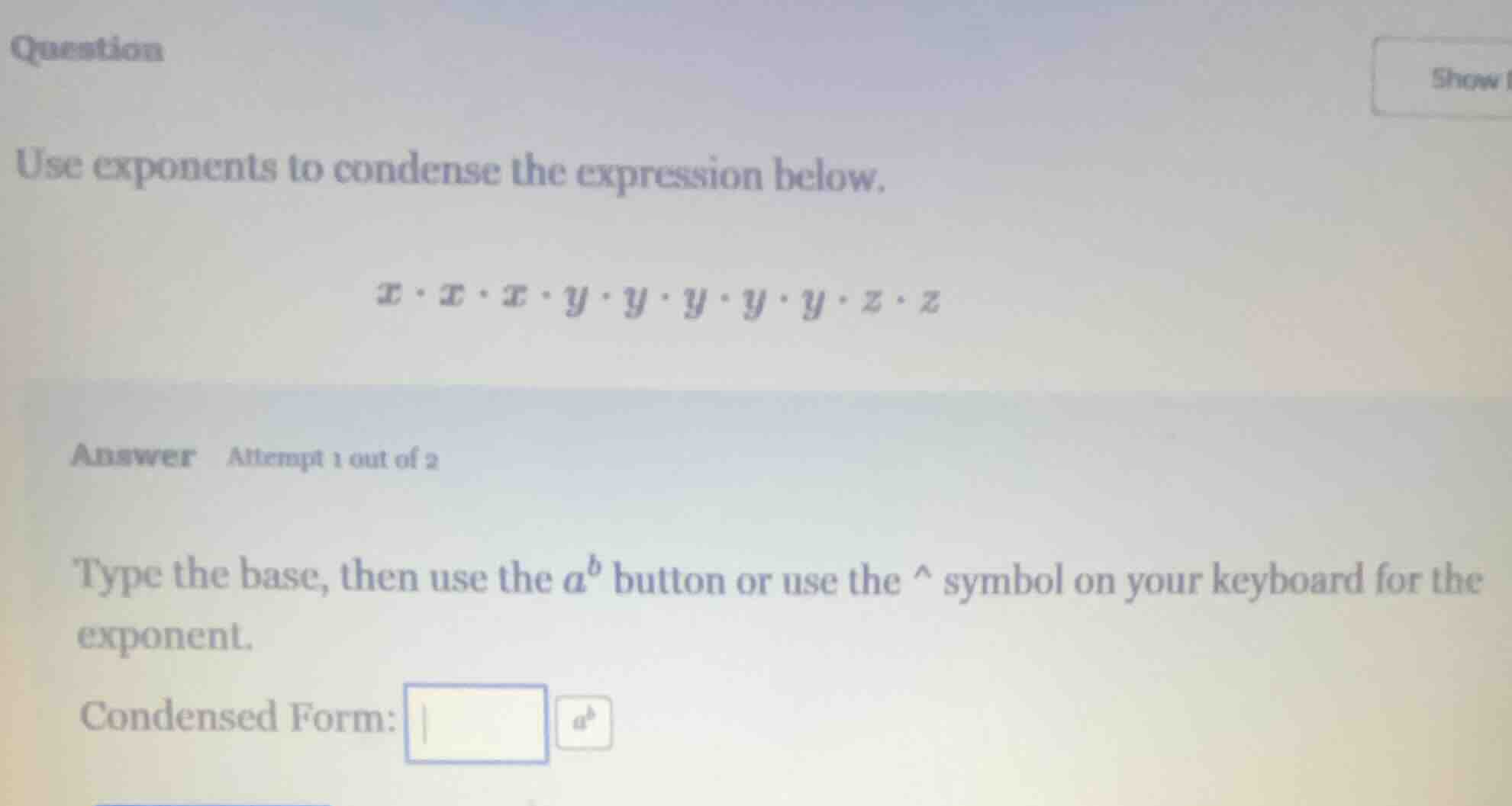 question use exponents to condense the expression below. $x\\cdot x\\cd…