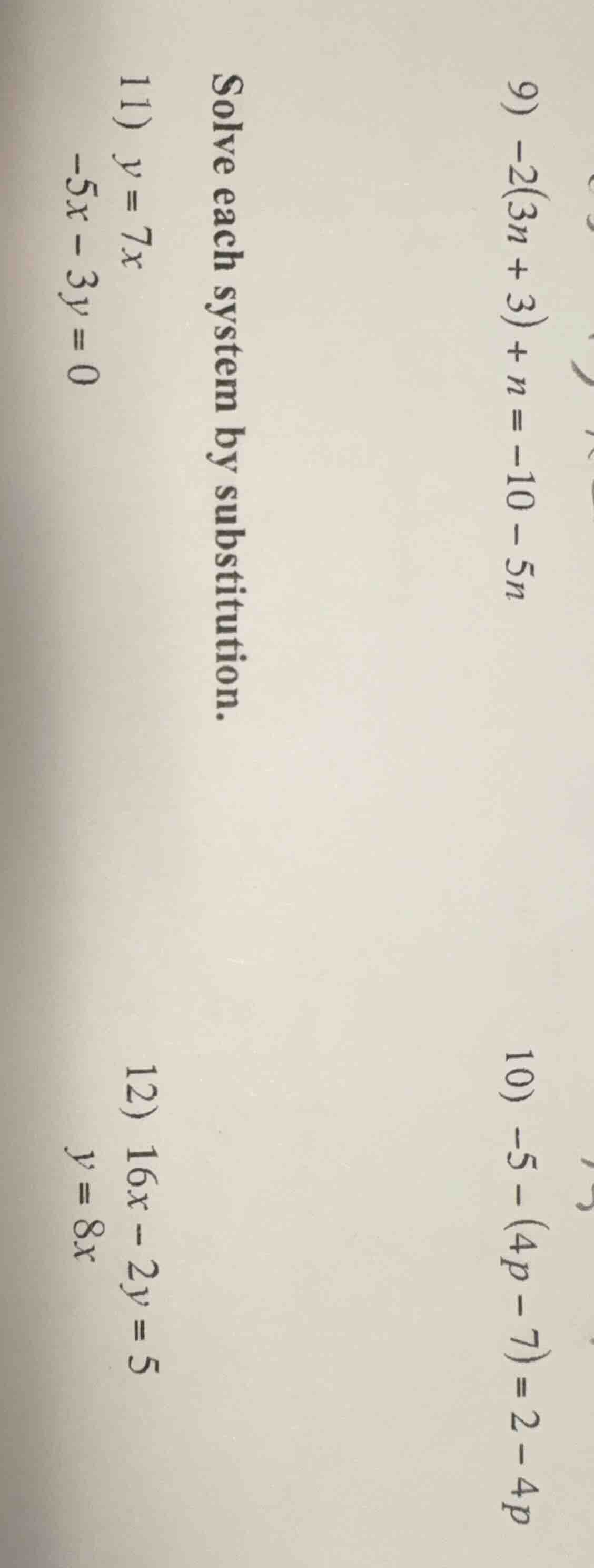 solve each system by substitution. 11) ( y = 7x ) ( -5x - 3y = 0 ) 12) …