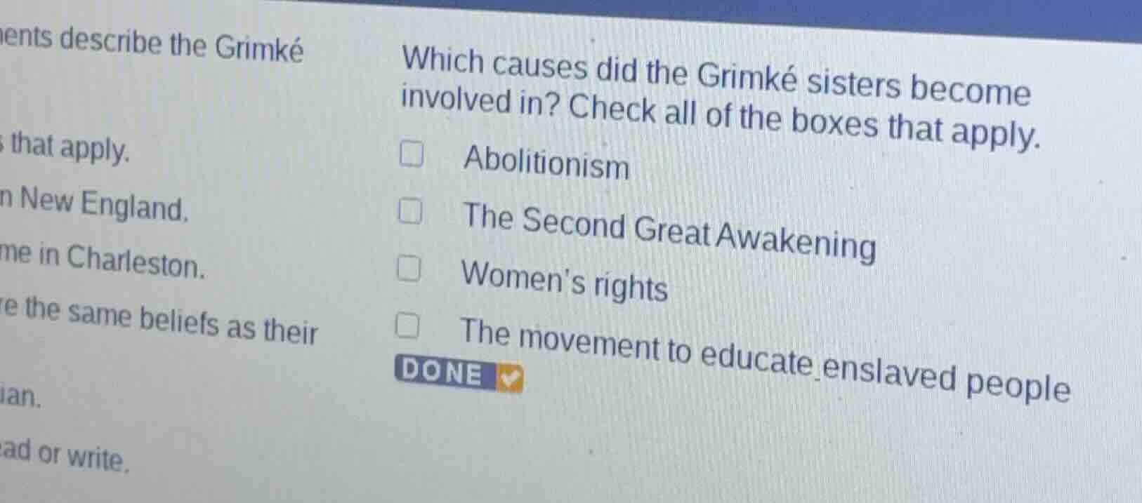 which causes did the grimké sisters become involved in? check all of th…